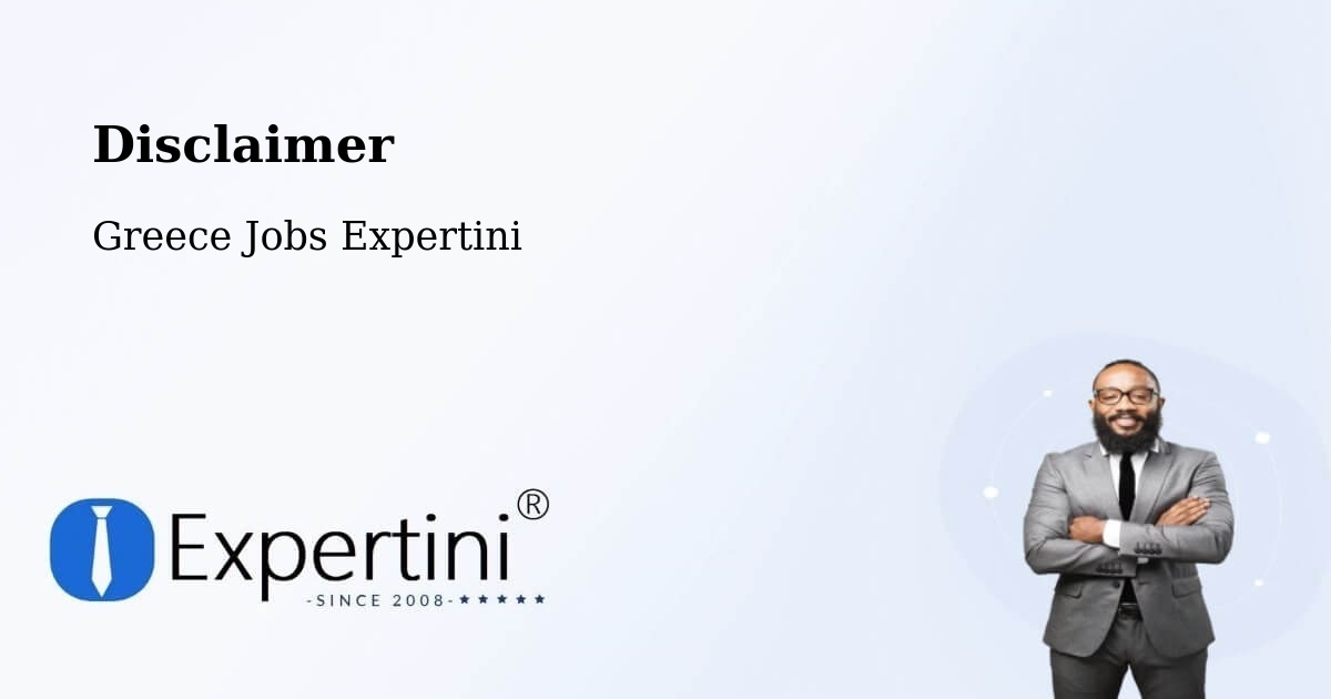 Disclaimer – Valteró - Greece Jobs Expertini