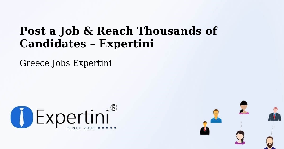 Post a Job in Valteró – Hire the Right Talent - Valteró, Greece Jobs Expertini