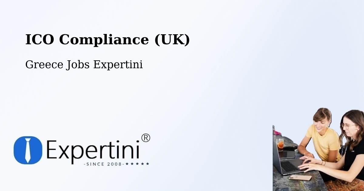 UK Data Protection & ICO Compliance – Valteró - Greece Jobs Expertini